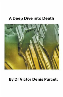 A Deep Dive Into Death - Purcell, Víctor Denis