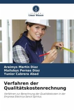 Verfahren der Qualitätskostenrechnung - Martín Díaz, Araimys;Pernas Diaz, Mailubys;Cabrera Abad, Yunior