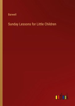 Sunday Lessons for Little Children