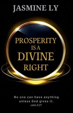 Prosperity Is a Divine Right - Ly, Jasmine