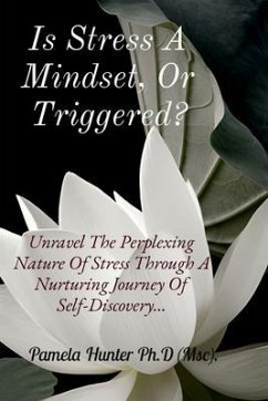 Cover Is Stress A Mindset, Or Triggered? (eBook, ePUB)