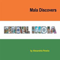 Mala Discovers Medieval India - Pereira, Alexandria