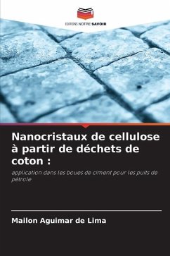 Nanocristaux de cellulose à partir de déchets de coton : - Lima, Mailon Aguimar de