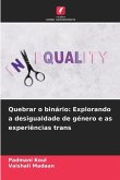 Quebrar o binário: Explorando a desigualdade de género e as experiências trans