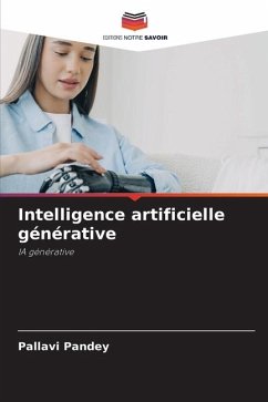 Intelligence artificielle générative - Pandey, Pallavi