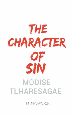 The Character of Sin - Tlharesagae, Modise