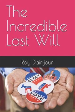 The Incredible Last Will - Dainjour, Ray