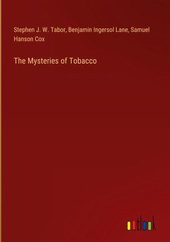 The Mysteries of Tobacco