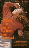 »Man lebt sein Leben nur einmal« (eBook, ePUB)