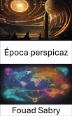 Época perspicaz (eBook, ePUB)