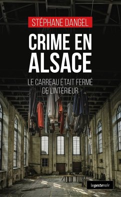 Crime en Alsace (eBook, ePUB) - Dangel, Stéphane