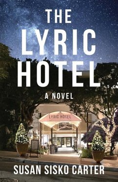 The Lyric Hotel - Carter, Susan Sisko