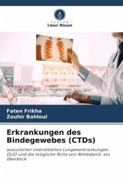 Erkrankungen des Bindegewebes (CTDs) - Frikha, Faten;Bahloul, Zouhir