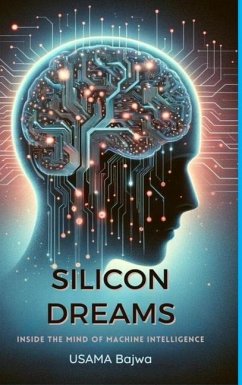 Silicon Dreams - Bajwa, Usama; Bajwa, Danish Ali