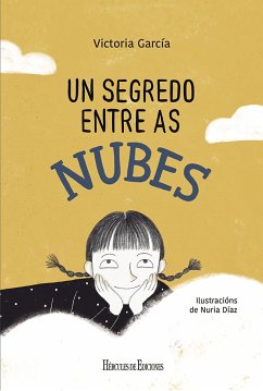 Un segredo entre as nubes - Díaz Berride, Nuria; García, Victoria