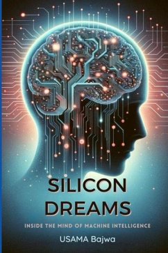 Silicon Dreams - Bajwa, Usama; Bajwa, Danish Ali