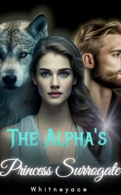 The Alpha's Princess Surrogate 2 (eBook, ePUB) - Whitneyace