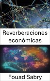 Reverberaciones económicas (eBook, ePUB)