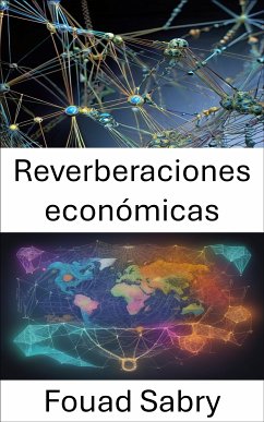 Reverberaciones económicas (eBook, ePUB) - Sabry, Fouad