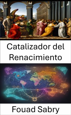 Catalizador del Renacimiento (eBook, ePUB) - Sabry, Fouad