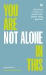 You Are Not Alone in This - Bild 1