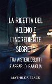 La Ricetta del Veleno e l'ingrediente Segreto