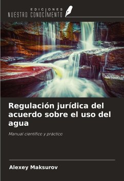 Cover Regulación jurídica del acuerdo sobre el uso del agua
