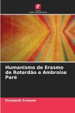Humanismo de Erasmo de Roterdão e Ambroise Paré