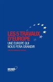 Les 5 travaux d'Europe