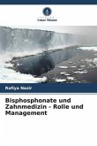 Bisphosphonate und Zahnmedizin - Rolle und Management