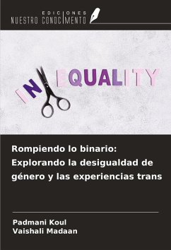 Cover Rompiendo lo binario: Explorando la desigualdad de género y las experiencias trans