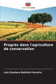 Progrès dans l'agriculture de conservation