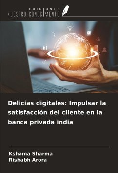 Cover Delicias digitales: Impulsar la satisfacción del cliente en la banca privada india