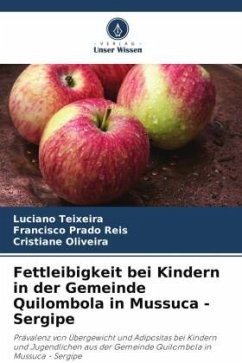 Fettleibigkeit bei Kindern in der Gemeinde Quilombola in Mussuca - Sergipe - Teixeira, Luciano;Prado Reis, Francisco;Oliveira, Cristiane