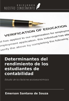 Determinantes del rendimiento de los estudiantes de contabilidad - Santana de Souza, Emerson Determinantes del rendimiento de los estudiantes de contabilidad - Santana de Souza, Emerson