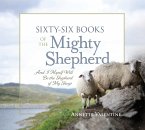 Sixty-Six Books of the Mighty Shepherd Sixty-Six Books of the Mighty Shepherd