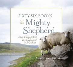 Sixty-Six Books of the Mighty Shepherd - Valentine, Annette
