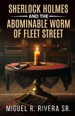 Sherlock Holmes and The Abominable Worm of Fleet Street