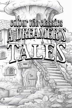 EXCLUSIVE COLORING BOOK Edition of Lord Dunsany's A Dreamer's Tales - Colour the Classics