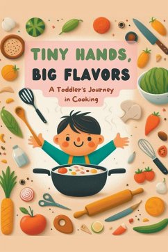Tiny Hands, Big Flavors - Jing, Li