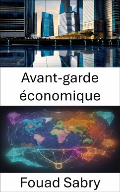 Avant-garde économique (eBook, ePUB) - Sabry, Fouad