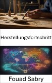 Herstellungsfortschritt (eBook, ePUB)