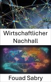 Wirtschaftlicher Nachhall (eBook, ePUB)