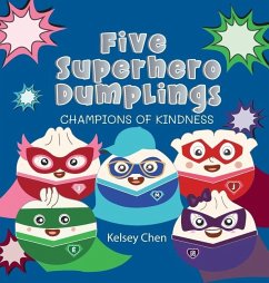 Five Superhero Dumplings Champions of Kindness Cover Five Superhero Dumplings Champions of Kindness