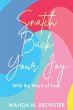 Snatch Back Your Joy - Bild 1