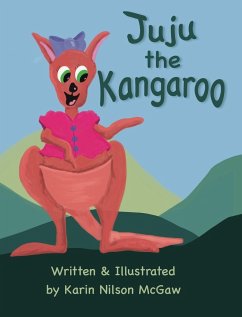 Juju the Kangaroo - McGaw, Karin Nilson