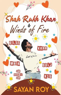 Shah Rukh Khan and Winds of Fire - a memoir Cover Shah Rukh Khan and Winds of Fire - a memoir
