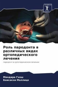 Rol' parodonta w razlichnyh widah ortopedicheskogo lecheniq - GHOSH, MANDIRA;MALLICK, BAISAKHI