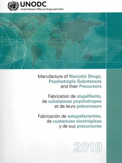 Manufacture of Narcotic Drugs, Psychotropic Substances and Their Precursors 2019 - United Nations