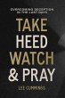 Take Heed, Watch & Pray - Bild 1